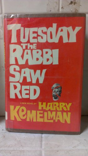Tuesday The Rabbi Saw Red