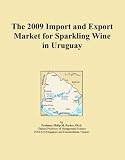 The 2009 Import and Export Market for Sparkling Wine in Uruguay