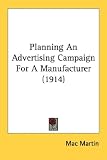 Planning An Advertising Campaign For A Manufacturer (1914)