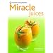 Miracle Juices: A Pyramid Cooking Paperback