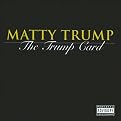 The Trump Card [Explicit Lyrics]