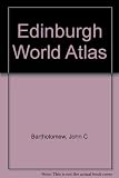 The Edinburgh world atlas; or, Advanced atlas of modern geography