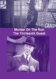 Murder On The Run (aka.- They Drive By Night) / The 13th Guest