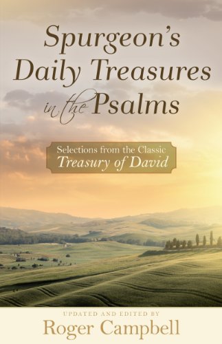 Spurgeon's Daily Treasures in the Psalms: Selections from the Classic Treasury of David
