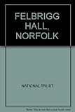 Felbrigg Hall, Norfolk