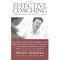 Effective Coaching: Lessons from the Coach's Coach: Lessons from the Coaches' Coach
