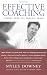Effective Coaching: Lessons from the Coach's Coach: Lessons from the Coaches' Coach