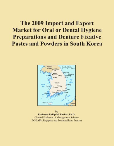 Textbook - The 2009 Import and Export Market for Oral or Dental Hygiene Preparations and Denture Fixative Pastes and Powders in South Korea