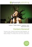 Certain General: Post-punk, Rock, Television, Radiohead, Mojo (magazine), The Velvet Underground, James Chance, Contortion, Boston Rock, Robert Christgau, The Village Voice, Bush Tetras, Liquid Liquid