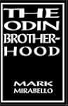 The Odin Brotherhood: A Non-Fiction A...