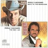 Back to the Barrooms / Way I Ampar Merle Haggard