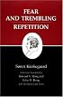 Fear and Trembling/Repetition : Kierkegaard's Writings, Vol. 6