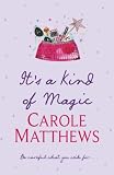 Cover of It's a Kind of Magic by Carole Matthews 0755327659