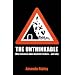 The Unthinkable: Who Survives When Disaster Strikes - and Why