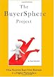 The BuyerSphere Project: How Businesses Buy From Businesses in the Digital Marketplace