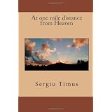At one mile distance from Heavendi Sergiu Timus
