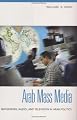 Arab Mass Media: Newspapers, Radio, and Television in Arab Politics