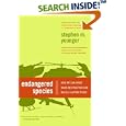 Endangered Species: How We Can Avoid Mass Destruction and Build a Lasting Peace by Stephen M. Younger