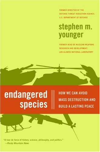 Endangered Species: How We Can Avoid Mass Destruction and Build a Lasting Peace