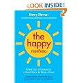 The Happy Manifesto: Make Your Organisation a Great Workplace - Now!