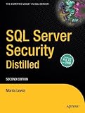 SQL Server Security Distilled, Second Edition