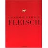 Das gro�e Buch vom Fleisch (Teubner Edition)