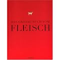 Das gro�e Buch vom Fleisch (Teubner Edition)
