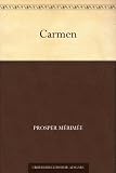 Carmen - Prosper M&eacute;rim&eacute;e