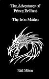 Prince Brilliant And The Iron Maiden (The Adventures of Prince Brilliant)