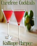 Carefree Cocktails
