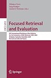 Focused retrieval and evaluation : 8th International Workshop of the Initiative for the Evaluation of XML Retrieval, INEX 2009, Brisbane, Australia, December 7-9, 2009 : revised and selected papers