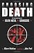 Choosing Death: The Improbable History of Death Metal and Grindcore