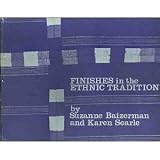 Finishes in the Ethnic Tradition