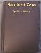 Book South of Zero, the Journal of John Hale Meredith While with the Clark-Jamison Antarctic Expedition of 191- To 191-
