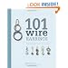 101 Wire Earrings: Step-by-Step Projects & Techniques