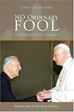  : No Ordinary Fool: A Testimony to Grace