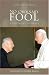 Books : No Ordinary Fool: A Testimony to Grace