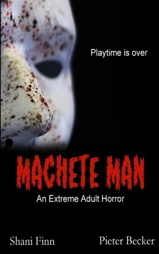 Machete Man - An Extreme Adult Horor