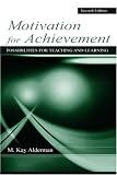 Motivation for Achievement: Possibilities for Teaching and Learning