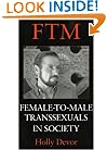 FTM: Female-to-Male Transsexuals in Society
