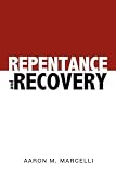 Repentance And Recovery Repentance And Recovery