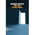 Tre atti e due tempi (Einaudi. Stile libero big)