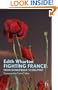 Fighting France: From Dunkerque to Belport (Hesperus Modern Voices)