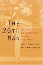 The 26th Man...