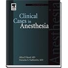 Click here to buy Clinical Cases in Anesthesia by Allan Reed and Francince Yudkowitz.