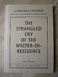 The strangled cry of the writer-in-residence