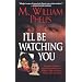 I'll Be Watching You