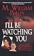 I'll Be Watching You
