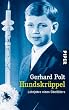 Hundskr�ppel: Lehrjahre eines �belt�ters