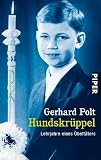 Hundskr&uuml;ppel: Lehrjahre eines &Uuml;belt&auml;ters - Gerhard Polt